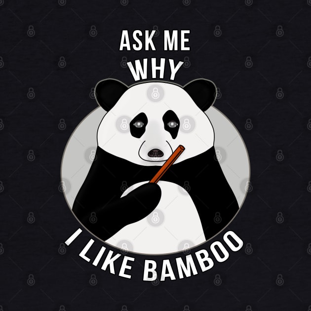 Ask Me Why I Like Bamboo by DiegoCarvalho